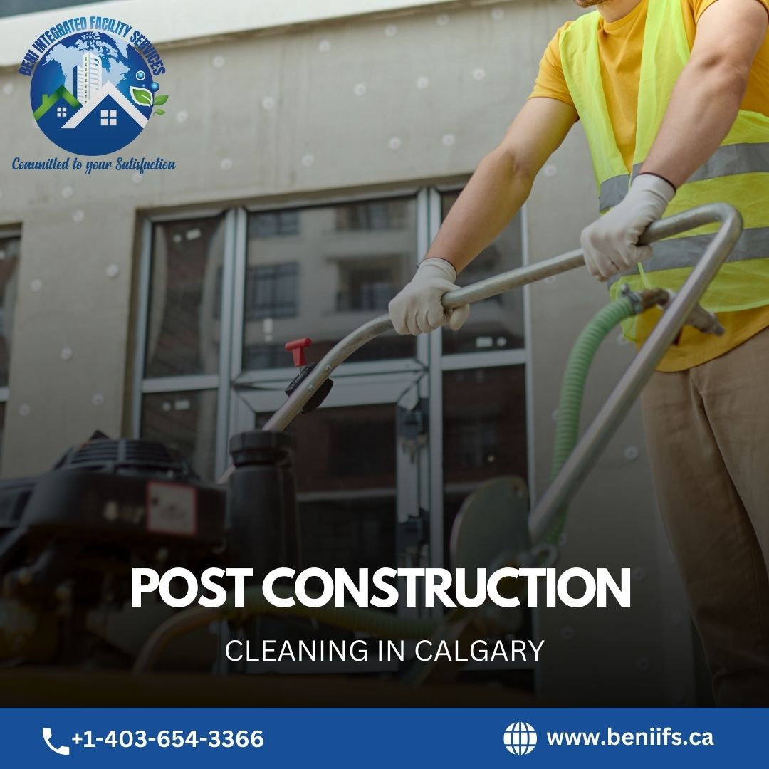 Post-construction Cleaning in Calgary 